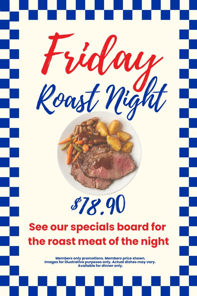 Friday Roast Night - $18.90 - Members promotion